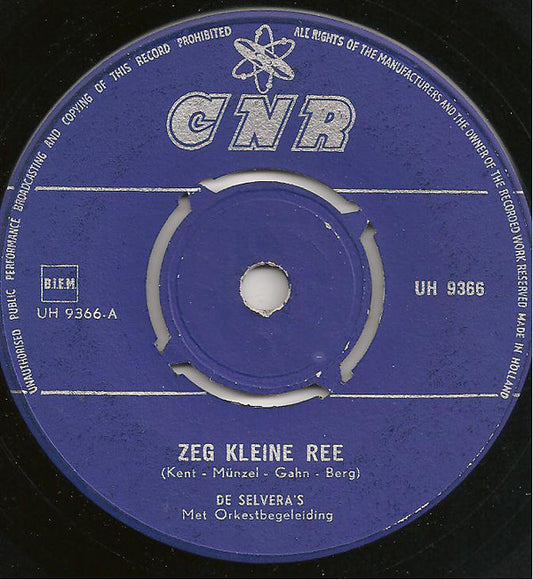 Selvera's - Zeg Kleine Ree 12906 Vinyl Singles VINYLSINGLES.NL
