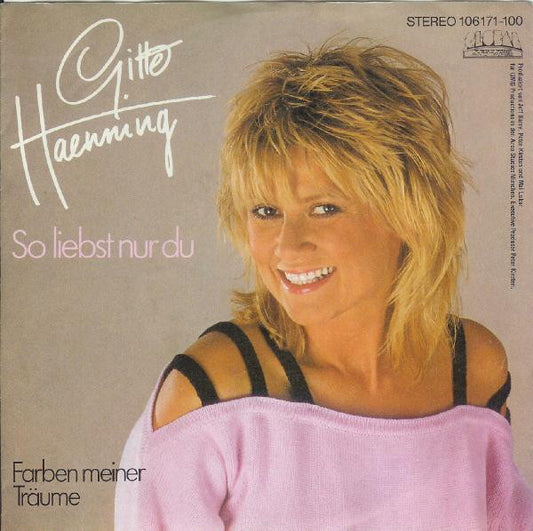 Gitte Haenning - So Liebst Nur Du 21587 (B) Vinyl Singles Hoes: Redelijk