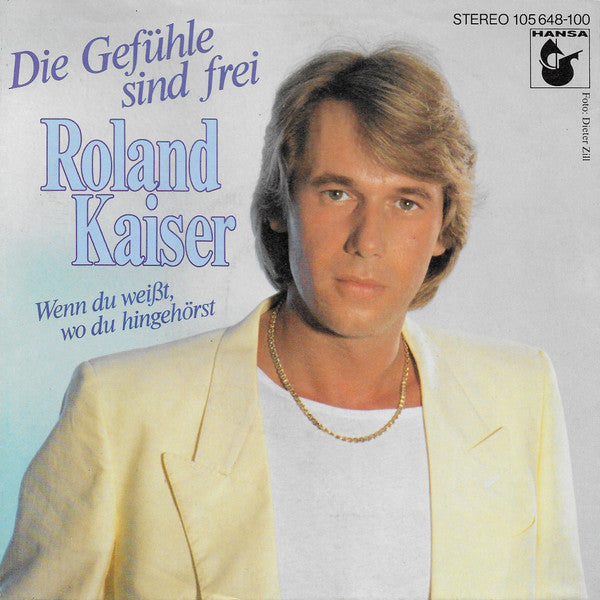 Roland Kaiser - Die Gefühle Sind Frei Vinyl Singles Vinyl Very Good (VG) <br> Hoes Good Plus (G+)