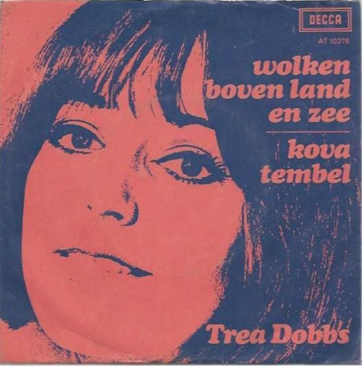Trea Dobbs - Wolken Boven Land En Zee 23177 Vinyl Singles VINYLSINGLES.NL