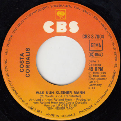 Costa Cordalis - Was Nun Kleiner Mann 31320 Vinyl Singles Goede Staat