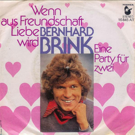Bernhard Brink - Wenn Aus Freundschaft Liebe Wird 31246 Vinyl Singles Goede Staat