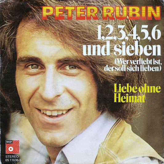 Peter Rubin - 1, 2, 3, 4, 5, 6 Und Sieben (Wer Verliebt Ist, Soll Sich Lieben) 03822 Vinyl Singles VINYLSINGLES.NL