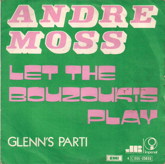 Andre Moss - Let The Bouzoukis Play 30827 Vinyl Singles VINYLSINGLES.NL