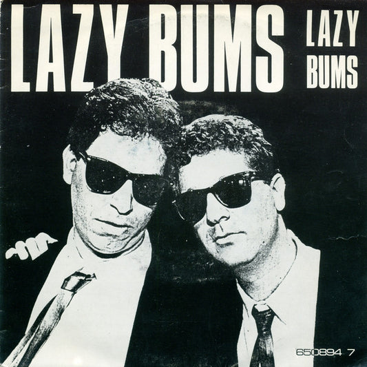 Lazy Bums - Lazy Bums Vinyl Singles Vinyl Very Good (VG) <br> Hoes Good Plus (G+)