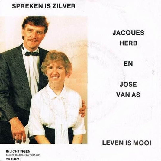 Jacques Herb En Jose Van As - Spreken Is Zilver Vinyl Singles Vinyl Very Good (VG) <br> Hoes Good Plus (G+)