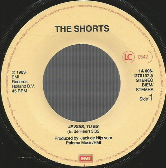 Shorts - Je Suis Tu Es 05457 Vinyl Singles Vinyl Zeer Goed / Hoesje Goed "VINYLSINGLES.NL"