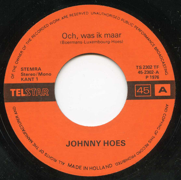 Johnny Hoes - Och Was Ik Maar 37466 Vinyl Singles VINYLSINGLES.NL