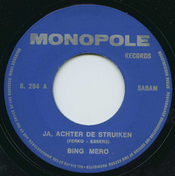 Bing Mero - Achter De Struiken 24760 Vinyl Singles Goede Staat