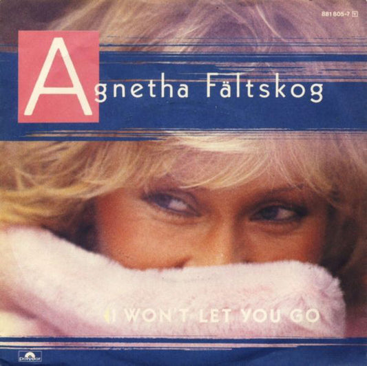 Agnetha Fältskog - I Won't Let You Go 27920 Vinyl Singles VINYLSINGLES.NL