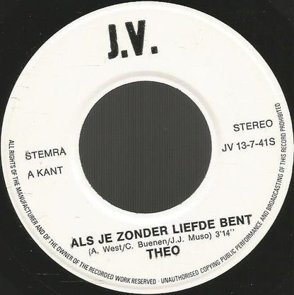 Theo - Als Je Zonder Liefde Bent 32174 Vinyl Singles Goede Staat