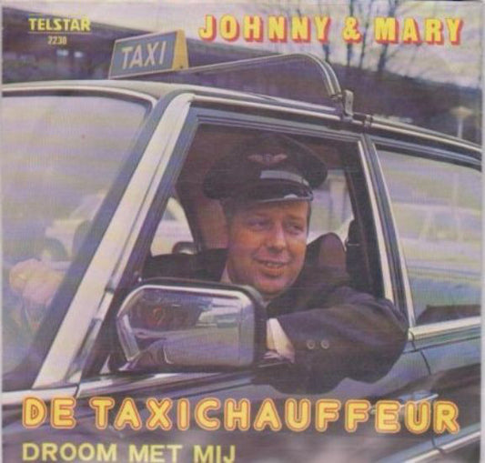 Johnny & Mary - De Taxichauffeur 13236 Vinyl Singles VINYLSINGLES.NL