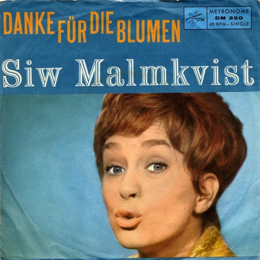 Siw Malmkvist - Danke Für Die Blumen Vinyl Singles Vinyl Very Good (VG) <br> Hoes Good Plus (G+)