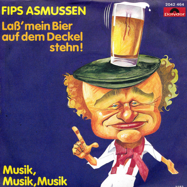 Fips Asmussen - Lass Mein Bier Auf Dem Deckel Stehn Vinyl Singles VINYLSINGLES.NL