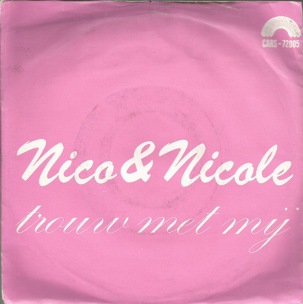 Nico & Nicole - Trouw Met Mij 04891 Vinyl Singles VINYLSINGLES.NL