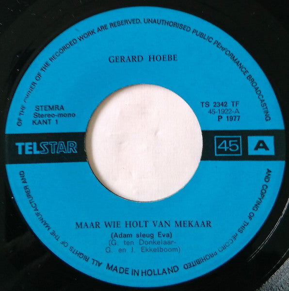 Gerard Hoebe / Hollands Venetie Band - Maar Wie Holt Van Mekaar 32075 Vinyl Singles Goede Staat
