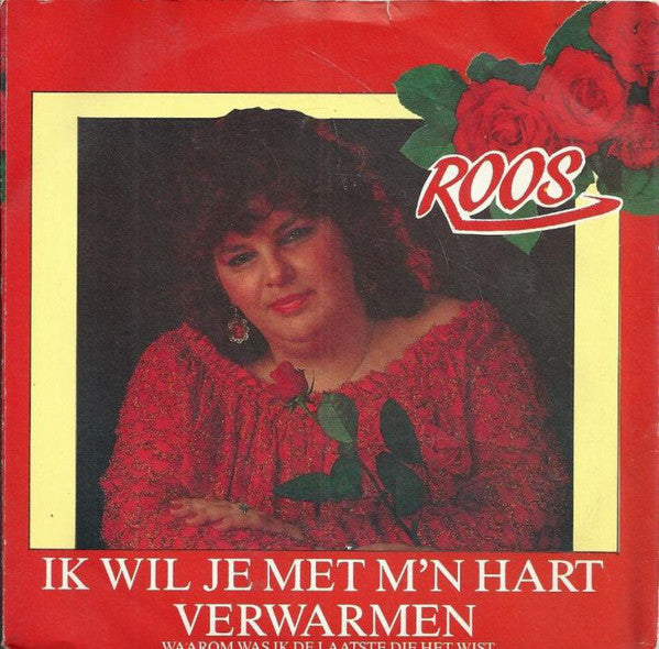 Roos - Ik Wil Je Met M'n Hart Verwarmen 11872 18175 04365 27885 Vinyl Singles VINYLSINGLES.NL
