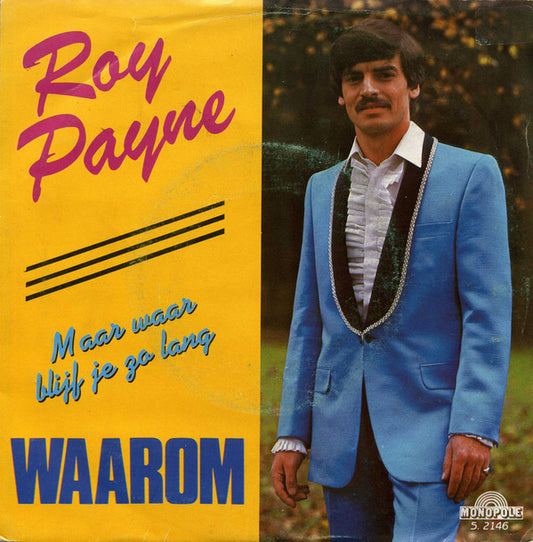 Roy Payne - Waarom 25966 Vinyl Singles Goede Staat