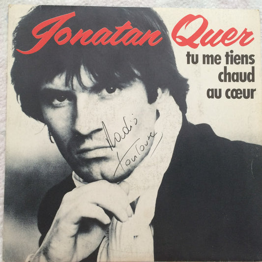 Jonatan Quer - Tu Me Tiens Chaud Au Coeur Vinyl Singles Vinyl Very Good (VG) <br> Hoes Good Plus (G+)