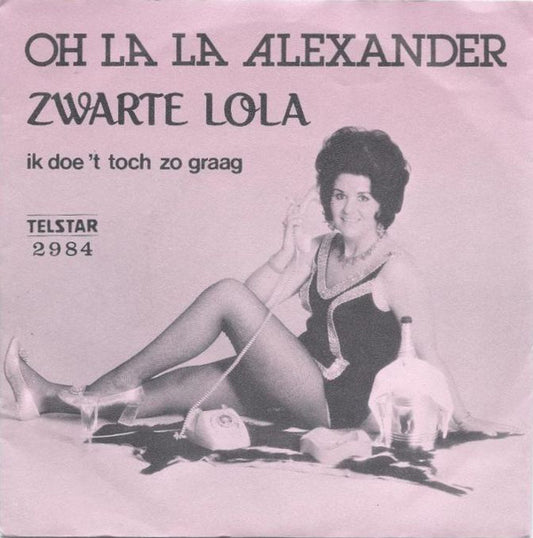 Zwarte Lola - Oh La La Alexander 32456 Vinyl Singles Goede Staat