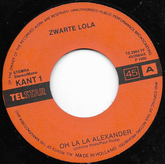 Zwarte Lola - Oh La La Alexander 32456 Vinyl Singles Vinyl Zeer Goed / Hoesje Goed "VINYLSINGLES.NL"
