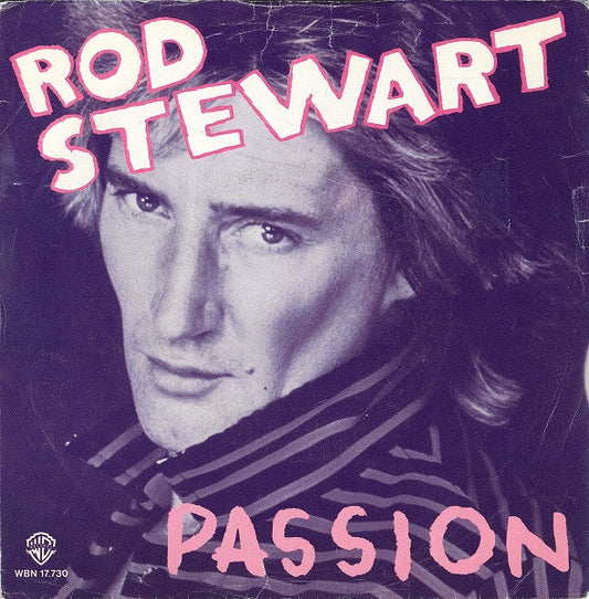 Rod Stewart - Passion Vinyl Singles Vinyl Very Good (VG) <br> Hoes Good Plus (G+)