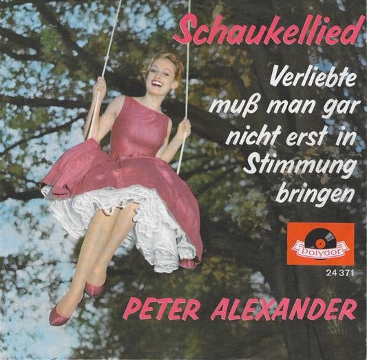 Peter Alexander - Schaukellied 17546 Vinyl Singles VINYLSINGLES.NL