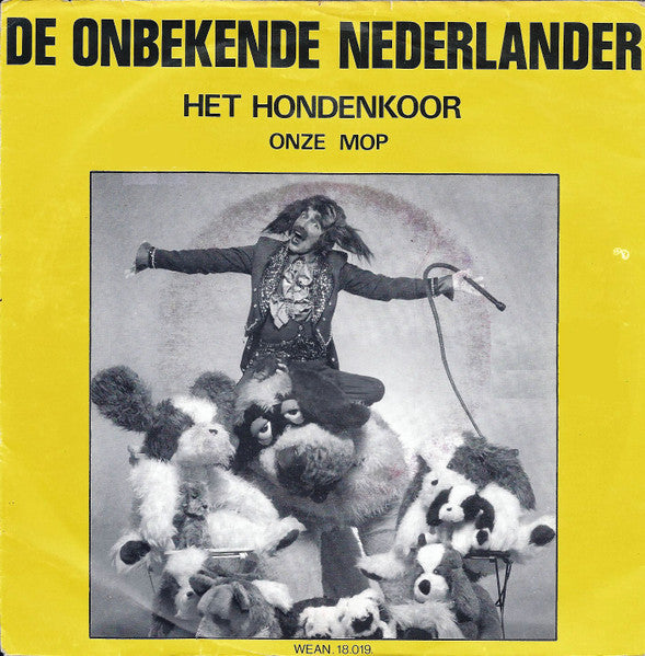 Onbekende Nederlander - Het Hondenkoor 30080 Vinyl Singles Goede Staat