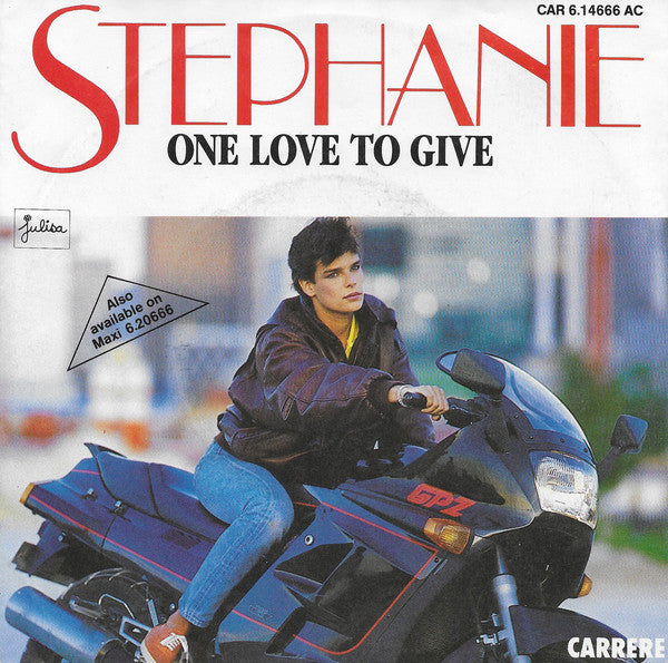 Stephanie - One Love To Give Vinyl Singles Vinyl Very Good (VG) <br> Hoes Good Plus (G+)