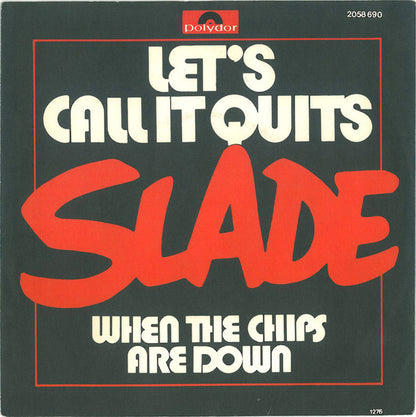 Slade - Let's Call It Quits 31281 Vinyl Singles VINYLSINGLES.NL