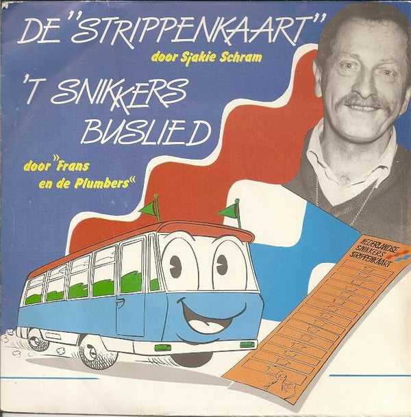 Sjakie Schram - De Strippenkaart 34698 Vinyl Singles Goede Staat