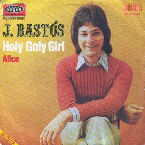 Juan Bastos - Holy Goly Girl Vinyl Singles Vinyl Very Good (VG) <br> Hoes Good Plus (G+)