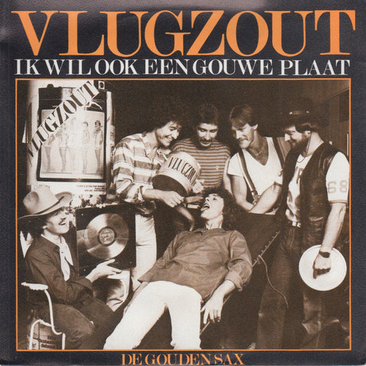 Vlugzout - Ik Wil Ook Een Gouwe Plaat 25638 Vinyl Singles Goede Staat