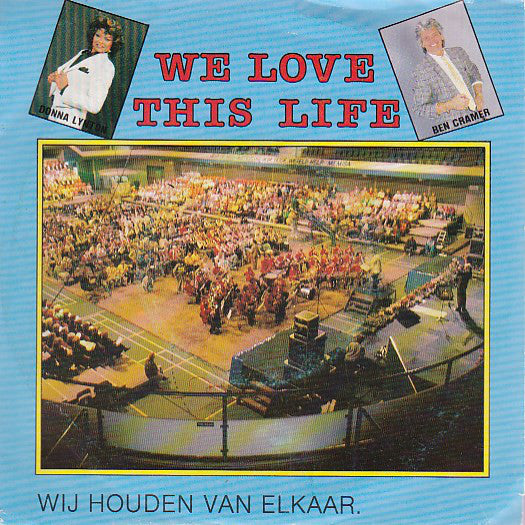 Donna Lynton En Ben Cramer - We Love This Life Vinyl Singles VINYLSINGLES.NL