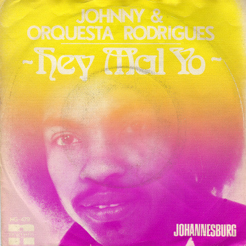 Johnny & Orquesta Rodrigues - Hey Mal Yo Vinyl Singles VINYLSINGLES.NL