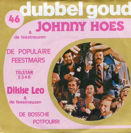 Johnny Hoes & De Feestneuzen, Dikke Leo & De Feestneuzen - De Populaire Feestmars 15923 32080 34371 Vinyl Singles VINYLSINGLES.NL