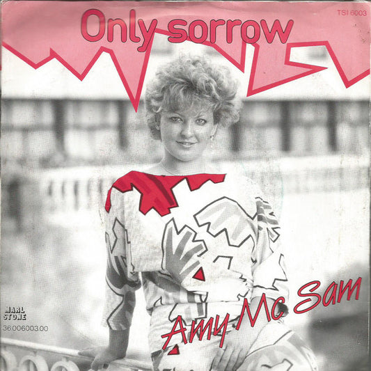Amy McSam - Only Sorrow Vinyl Singles Vinyl Very Good (VG) <br> Hoes Good Plus (G+)