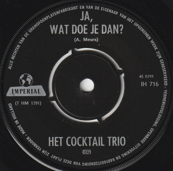 Cocktail Trio - Ja, Wat Doe Je Dan 17381 Vinyl Singles VINYLSINGLES.NL