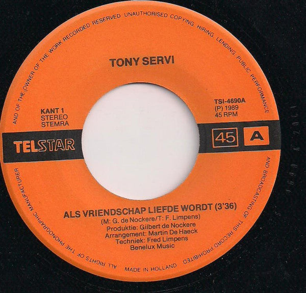Tony Servi - Als Vriendschap Liefde Wordt 18749 Vinyl Singles VINYLSINGLES.NL