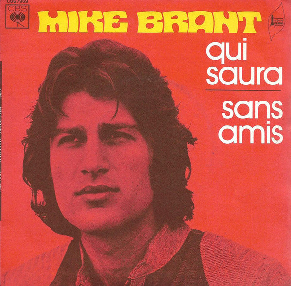 Mike Brant - Qui Saura Vinyl Singles Vinyl Very Good (VG) <br> Hoes Good Plus (G+)