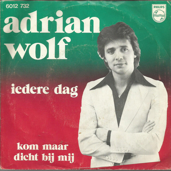 Adrian Wolf - Iedere Dag 25159 Vinyl Singles Goede Staat