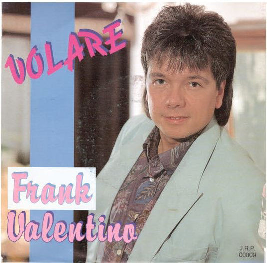 Frank Valentino - Volare Vinyl Singles Vinyl Very Good (VG) <br> Hoes Good Plus (G+)