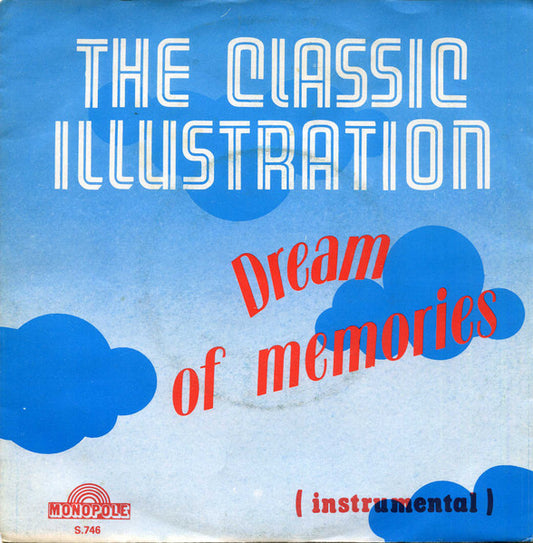 Classic Illustration - Dream Of Memories 31274 Vinyl Singles Goede Staat