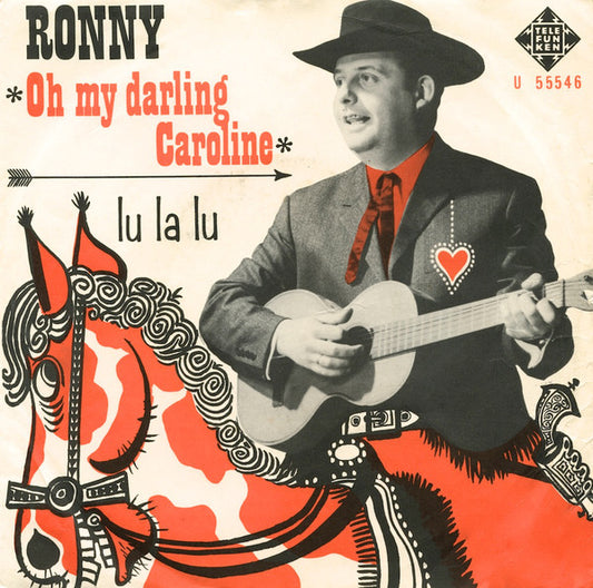 Ronny - Oh My Darling Caroline 22019 Vinyl Singles Goede Staat