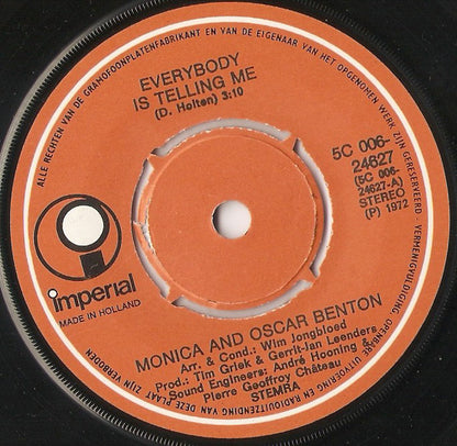 Monica and Oscar Benton - Everybody Is Telling Me 39623 Vinyl Singles Goede Staat