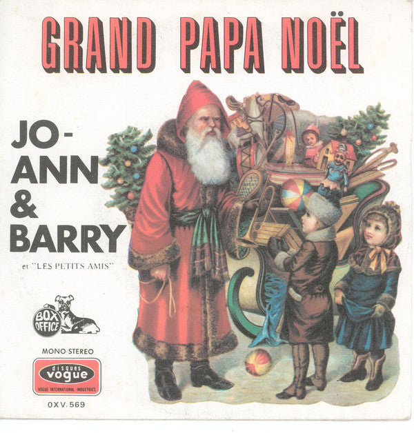 Jo-Ann & Barry Et Les Petits Amis - Grand Papa Noël 28117 Vinyl Singles VINYLSINGLES.NL