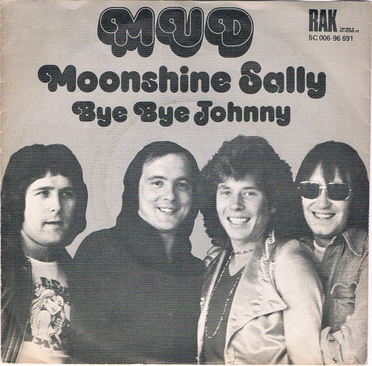 Mud - Moonshine Sally Vinyl Singles Vinyl Very Good (VG) <br> Hoes Good Plus (G+)