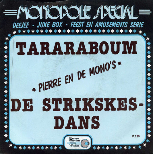 Pierre en De Mono's - Tararaboum Vinyl Singles Vinyl Very Good (VG) <br> Hoes Good Plus (G+)