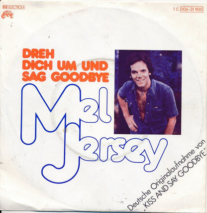 Mel Jersey - Dreh Dich Um Und Sag Goodbye 18032 Vinyl Singles Goede Staat