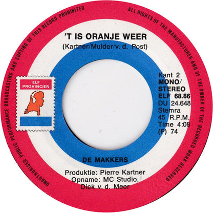 Vader Abraham En De Vrouwen Van Het Nederlands Elftal / De Makkers - Ze Zijn Toch Om Te Zoenen 31093 Vinyl Singles VINYLSINGLES.NL